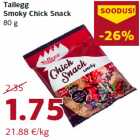 Tallegg
Smoky Chick Snack
80 g
