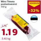 Allahindlus - Wõro Tõmmu
poolsuitsuvorst
350 g