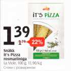 Snäkk It´s Pizza rosmariiniga