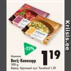 Allahindlus - Mamma
Borš; Kanasupp
300 g