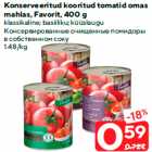 Allahindlus - Konserveeritud kooritud tomatid omas
mahlas, Favorit, 400 g

