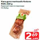 Allahindlus - Kana gyros marinaadis Kodune
RGK, 260 g
