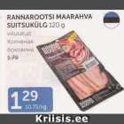 RANNAROOTSI MAARAHVA SUITSUKÜLG 120 g