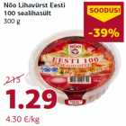 Nõo Lihavürst Eesti
100 sealihasült
300 g