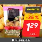 Gurmee Delikatess
kartulid Rimi, 900g
