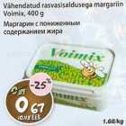 Allahindlus - Vähendatud rasvasisaldusega margariin Voimix