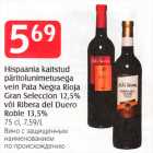 Allahindlus - Hispaania kaitstud päritolunimetusega vein Pata Negra Rioja Gran Seleccion 12,5% või Ribera del Duero Roble 