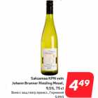 Alkohol - Saksamaa KPN vein
Johann Brunner Riesling Mosel,
9,5%, 75 cl