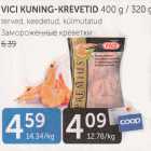 VICI KUNING-KREVETID 400 G / 320 G