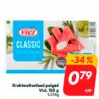 Krabimaitselised pulgad
Vici, 150 g