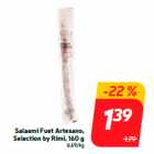 Salaami Fuet Artesano,
Selection by Rimi, 160 g