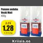 Allahindlus - Punane aeduba Veski Mati 400 g