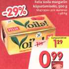 Allahindlus - Felix Voila margariin küpsetamiseks, 500g