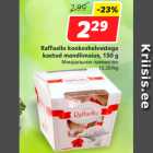 Raffaello kookoshelvestega
kaetud mandlimaius, 150 g