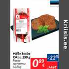 Allahindlus - Väike kotlet Kikas, 290 g