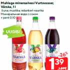 Mahlaga mineraalvesi Vurtsvasser,
Värska, 1 l

