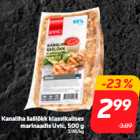 Kanaliha šašlõkk klassikalises
marinaadis Uvic, 500 g