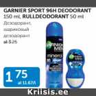 GARNIER SPORT 96H DEODORANT 150 ml, RULLDEODORANT 50 ml