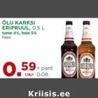 ÕLU KARKSI
ERIPRUUL, 0,5 L
tume 4%, hele 5%