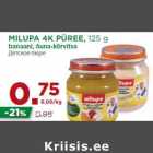 Allahindlus - MILUPA 4K PÜREE, 125 g
banaani, õuna-kõrvitsa