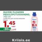 Allahindlus - MAYERI FLOWERS
PESULOPUTUSVAHEND,
750 ml