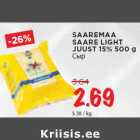 Allahindlus - SAAREMAA
SAARE LIGHT
JUUST 15% 500 g