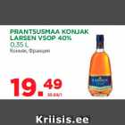 PRANTSUSMAA KONJAK
LARSEN VSOP 