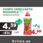 Allahindlus - COMPO VEDELVÄETIS
ROOSIDELE 1 L