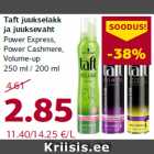 Taft juukselakk
ja juuksevaht