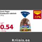 Eesti Pagar
Kodukandi rukkileib
390 g