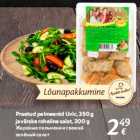 Allahindlus - Praetud pelmeenid Uvic, 350 g
ja värske roheline salat, 200 g
