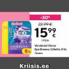 Allahindlus - Varuterad Venus
Spa Breeze, Gillette, 8 tk
