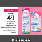 Vahaplaaster või
depilatsioonikreem Veet


