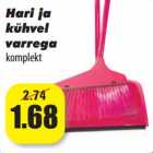 Hari ja
kühvel
varrega
