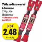 Täissuitsuvorst
Linnuse