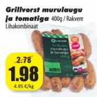 Grillvorst murulaugu
ja tomatiga