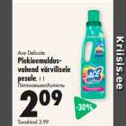Ace Delicate
Plekieemaldusvahend
värvilisele
pesule, 1 l 