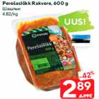 Perešaslõkk Rakvere, 600 g
