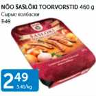 NÕO ŠAŠLÕKI TOORVORSTID 460 G