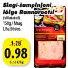Singi-šampinjoni Lõige Rannarootsi (viilutatud) 150g