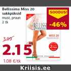 Allahindlus - Bellissima Miss 20
sukkpüksid