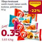 Allahindlus - 7Days kroissant
