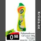 Allahindlus - Puhastuskreem
Cif Lemon 300g
