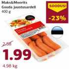 Maks&Moorits
Gouda juustusardell
400 g