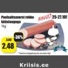 Poolsuitsuvorst rohke
küüslauguga
1kg