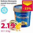 Balbiino Maiuspala
mandli-koorejäätis
270 g