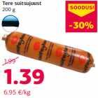 Tere suitsujuust
200 g