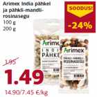 Arimex India pähkel
ja pähkli-mandlirosinasegu