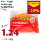 Eesti Pagar
hamburger
kanapihviga
210 g