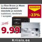 Allahindlus - La Rive Brave ja Moon
kinkekomplektid
meestele ja naistele